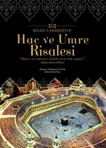 Hac ve Umre Risalesi, Cübbeli Ahmet Hoca
