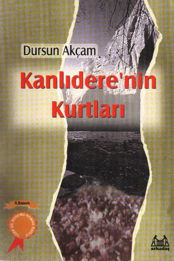 Kanlıdere'nin Kurtları, Dursun Akçam, Arkadaş