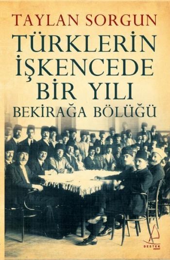 Türklerin İşkencede Bir Yılı Bekirağa Bölüğü, Taylan Sorgun