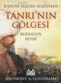 Kanuni Sultan Süleyman Tanrı'nın Gölgesi, Anthony A. Goodman, Arkadaş
