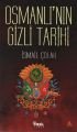 Osmanlının Gizli Tarihi - İsmail Çolak