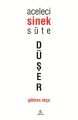 Aceleci Sinek Süte Düşer, Gökhan Okçu