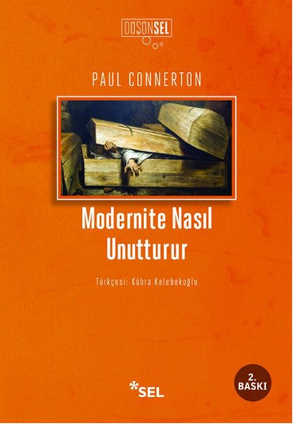 Modernite Nasıl Unutturur, Paul Connerton