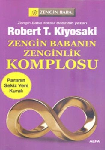 Zengin Babanın Zenginlik Komplosu, Robert T. Kiyosaki