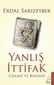 Yanlış İttifak, Erdal Sarızeybek