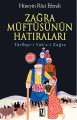 Zağra Müftüsünün Hatıraları, Hüseyin Raci Efendi