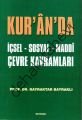 Kur'an'da İçsel - Sosyal - Maddi Çevre Kavramları