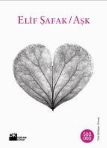 Aşk, Elif Şafak, Doğan Kitap