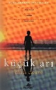 Küçük Arı, Chris Cleave
