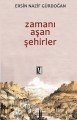 Zamanı Aşan Şehirler, Ersin Nazif Gürdoğan