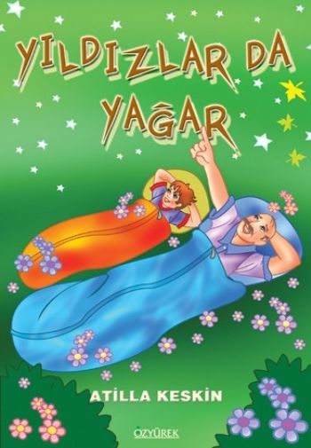 Yıldızlarda Yağar, Atilla Keskin, Özyürek Yayınları