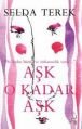Aşk O Kadar Aşk, Selda Terek