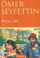 Beyaz Lale, Ömer Seyfettin