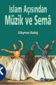 İslam Açısından Müzik ve Sema, Prof. Dr. Süleyman Uludağ