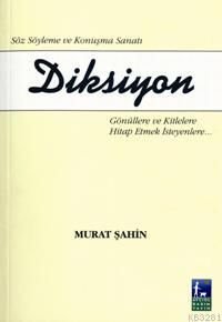 Söz Söyleme ve Konuşma Sanatı Diksiyon
