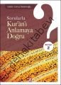 Sorularla Kur´ân´ı Anlamaya Doğru; Seviye 2