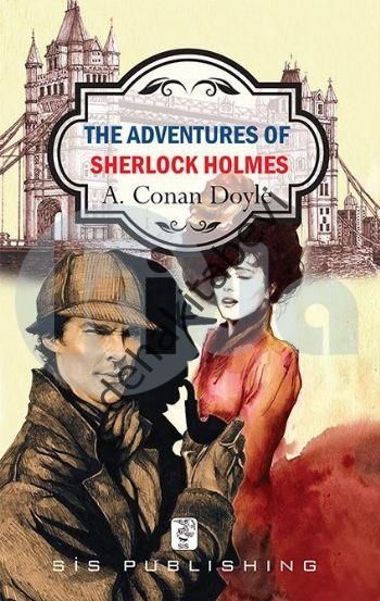 The Adventures of Sherlock Holmes, Sir Arthur Conan Doyle