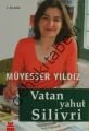 Vatan Yahut Silivri, Müyesser Yıldız