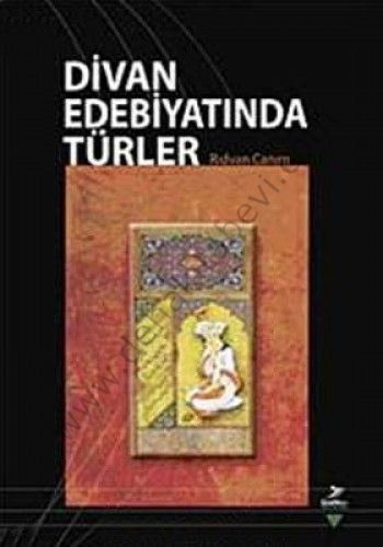Divan Edebiyatında Türler, Rıdvan Canım
