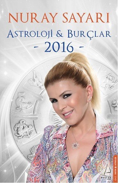 2016 Astroloji Burçlar, Nuray Sayarı