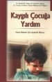 Kaygılı Çocuğa Yardım - Anne Babalar için Aşamalı Kılavuz, Ann Wignall, Arkadaş