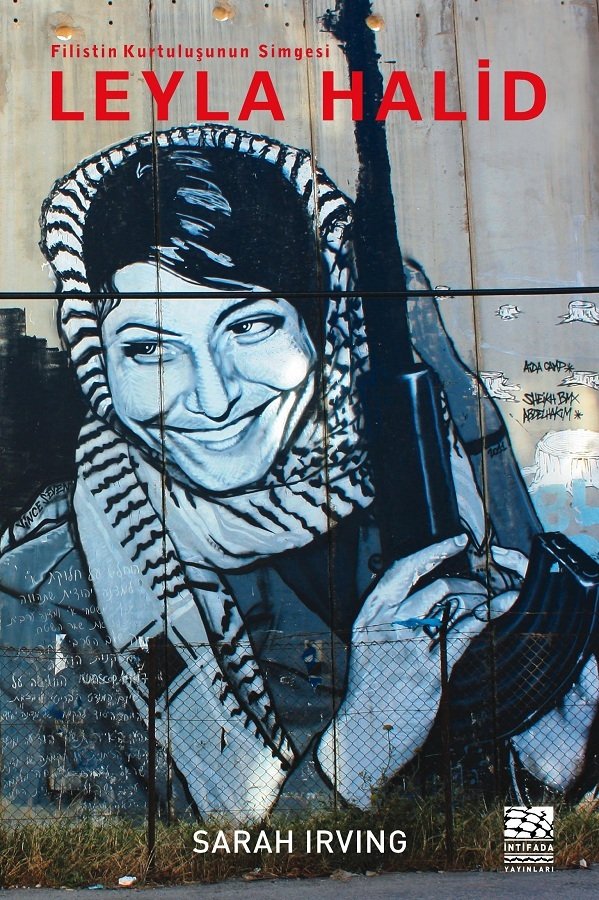 Leyla Halid, Sarah Irving, İntifada Yayınları