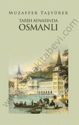 Tarih Aynasında Osmanlı