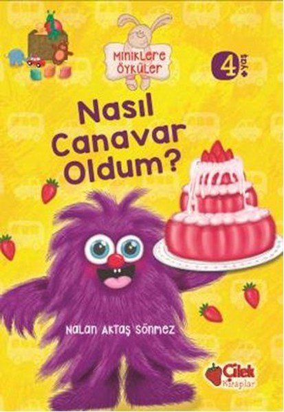 Nasıl Canavar Oldum Miniklere Öyküler, Nalan Aktaş Sönmez