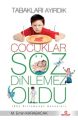 Tabakları Ayırdık Çocuklar Söz Dinlemez Oldu, Ensar Neşriyat