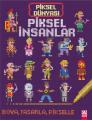 Piksel Dünyası Piksel İnsanlar, Komisyon