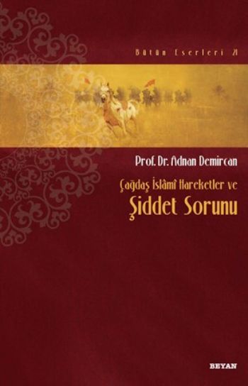 Çağdaş İslamî Hareketler ve Şiddet Sorunu, Adnan Demircan