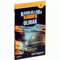 Rasulullah'a Kardeş Olmak, Erkam Yayınları