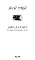 Yaralı Zaman, Ferit Edgü