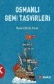 Osmanlı Gemi Tasvirleri, Mustafa Gürbüz Beydiz
