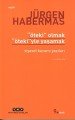 Öteki Olmak Öteki'yle Yaşamak, Jürgen Habermas