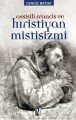 Assissili Francis ve Hristiyan Mistisizmi - Cengiz Batuk