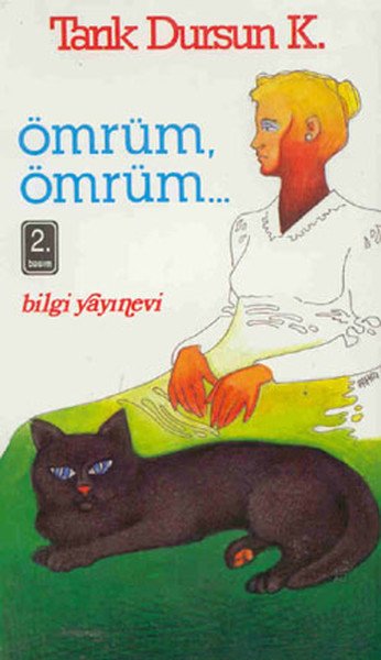 Ömrüm Ömrüm..., Tarık Dursun K.