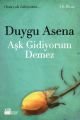 Aşk Gidiyorum Demez, Duygu Asena, Doğan Kitap