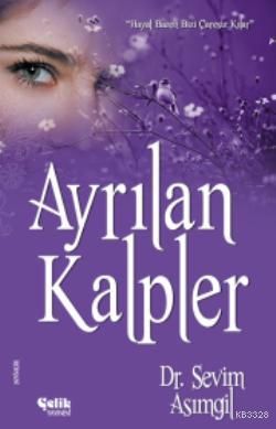 Ayrılan Kalpler, Sevim Asımgil