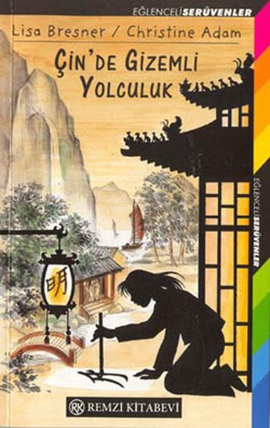 Çin'de Gizemli Yolculuk, Lisa Bresner, Remzi Kitabevi