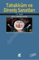 Tahakküm ve Direniş Sanatları / Gizli Senaryolar, J.C. Scott