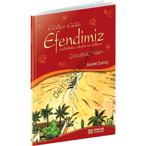 Güller Gülü Efendimiz, Erkam Yayınları