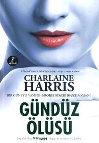 Gündüz Ölüsü , Charlaine Harris