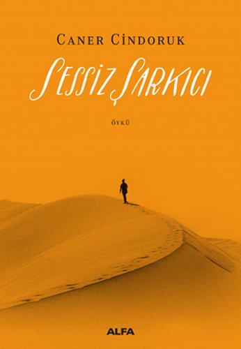 Sessiz Şarkıcı, Caner Cindoruk