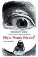 Niçin Merak Ederiz?, Veronique Dupuy-Dalmace