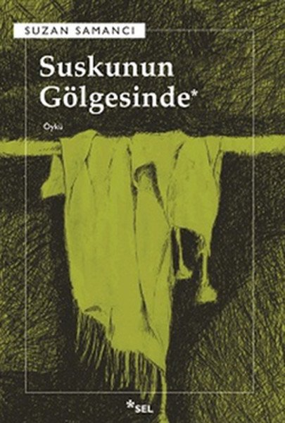 Suskunun Gölgesinde, Suzan Samancı