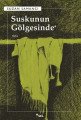 Suskunun Gölgesinde, Suzan Samancı