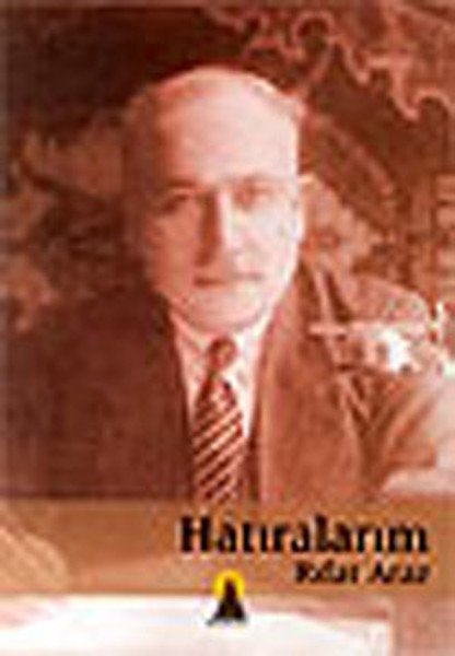 Hatıralarım Rıfat Araz, Rıfat Araz