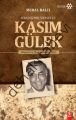 Sıradışı Bir Siyasetçi : Kasım Gülek, Meral Balcı