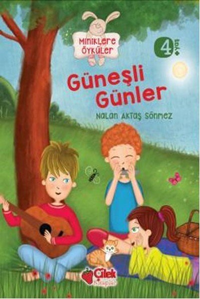 Güneşli Günler Miniklere Öyküler, Nalan Aktaş Sönmez